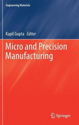 Micro and Precision Manufacturing