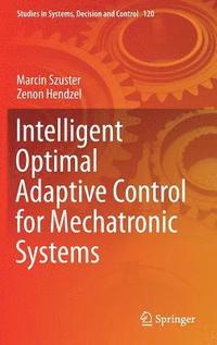 bokomslag Intelligent Optimal Adaptive Control for Mechatronic Systems