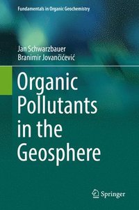bokomslag Organic Pollutants in the Geosphere