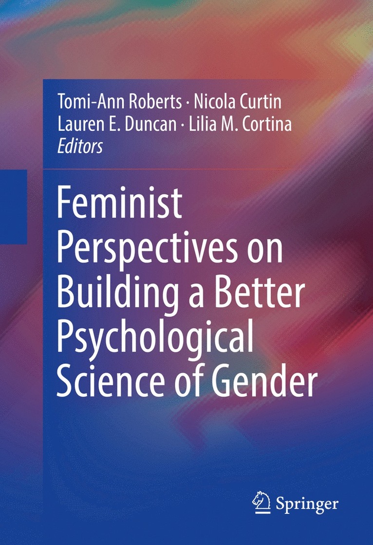 Feminist Perspectives on Building a Better Psychological Science of Gender 1