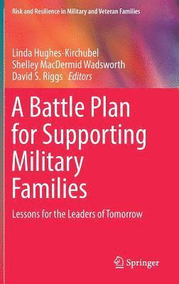 A Battle Plan for Supporting Military Families 1
