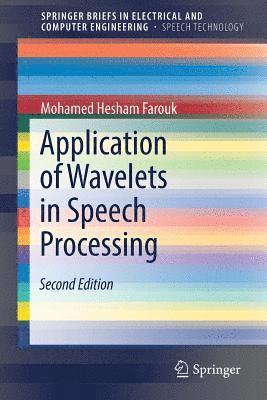 Application of Wavelets in Speech Processing 1