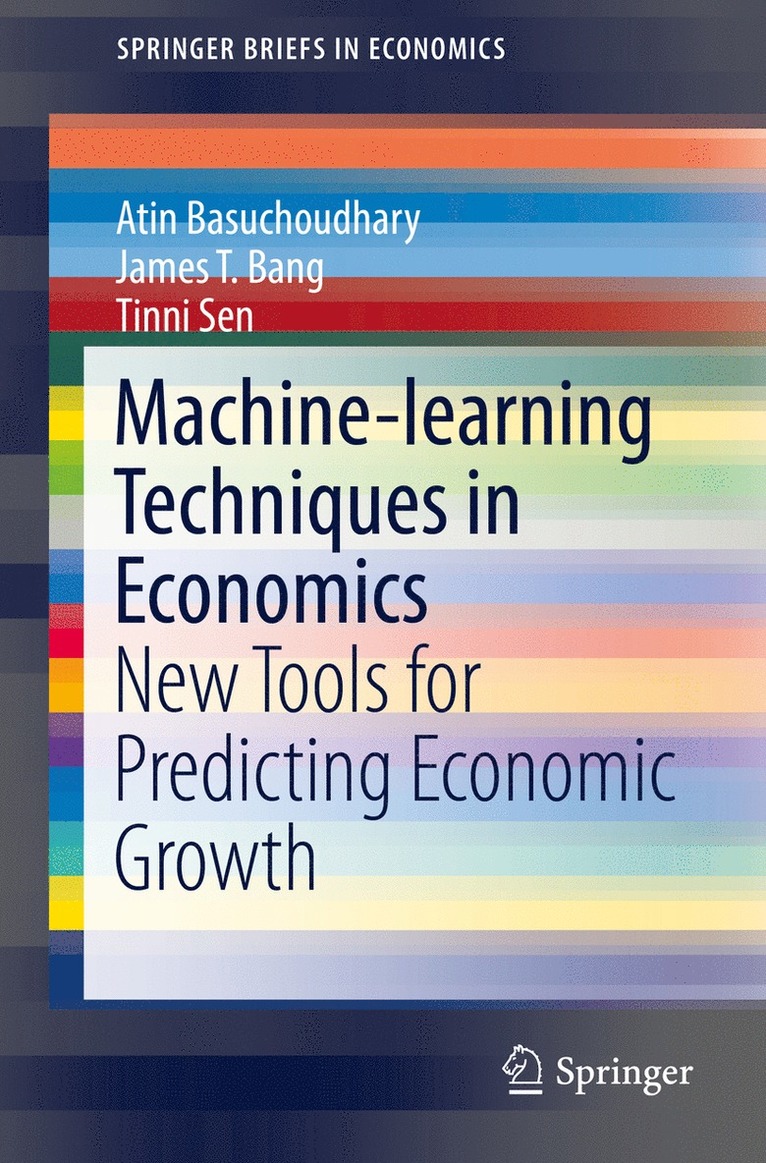 Atin Basuchoudhary, James T. Bang, Tinni Sen - Machine-learning Techniques in Economics, Häftad