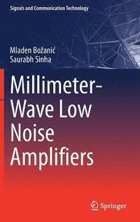 bokomslag Millimeter-Wave Low Noise Amplifiers