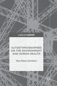 bokomslag Autoethnographies on the Environment and Human Health
