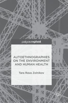 Autoethnographies on the Environment and Human Health 1