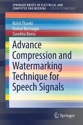 Advance Compression and Watermarking Technique for Speech Signals 1