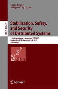 bokomslag Stabilization, Safety, and Security of Distributed Systems