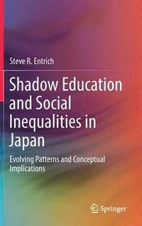 bokomslag Shadow Education and Social Inequalities in Japan