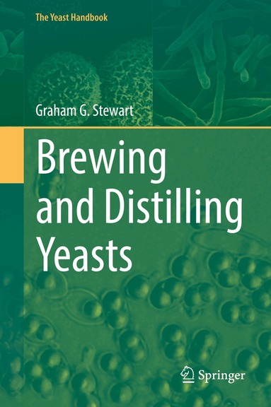 Graham G. Stewart - Brewing and Distilling Yeasts, Inbunden