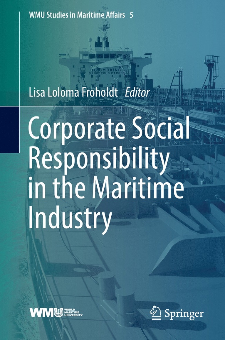 Lisa Loloma Froholdt - Corporate Social Responsibility in the Maritime Industry, Inbunden