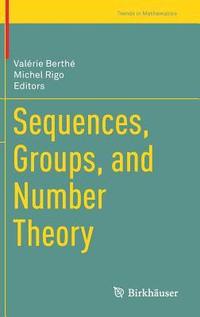 bokomslag Sequences, Groups, and Number Theory