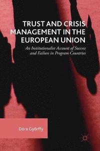 bokomslag Trust and Crisis Management in the European Union
