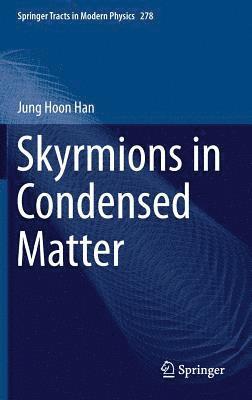 Skyrmions in Condensed Matter 1