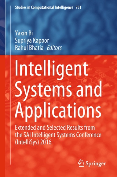 Yaxin Bi, Supriya Kapoor, Rahul Bhatia - Intelligent Systems and Applications, Inbunden