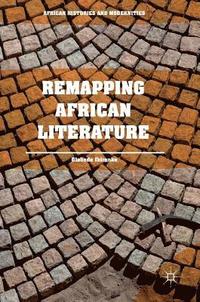 bokomslag Remapping African Literature