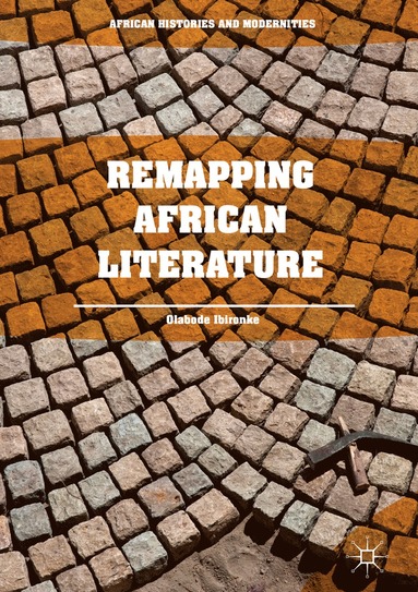 bokomslag Remapping African Literature