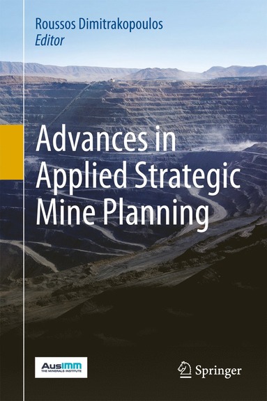 bokomslag Advances in Applied Strategic Mine Planning