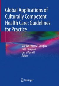 bokomslag Global Applications of Culturally Competent Health Care: Guidelines for Practice