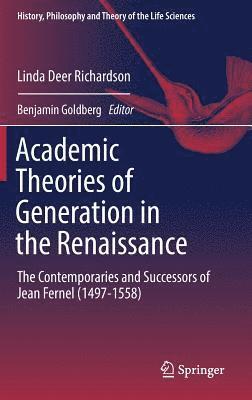 Academic Theories of Generation in the Renaissance 1