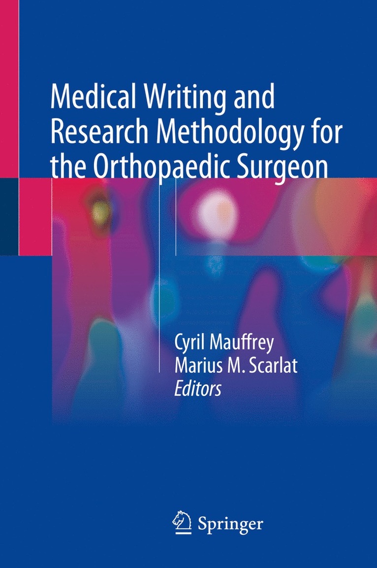 Medical Writing and Research Methodology for the Orthopaedic Surgeon 1