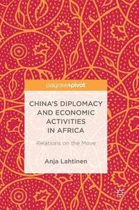 bokomslag China's Diplomacy and Economic Activities in Africa