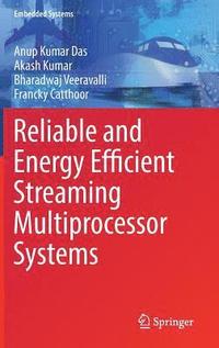 bokomslag Reliable and Energy Efficient Streaming Multiprocessor Systems