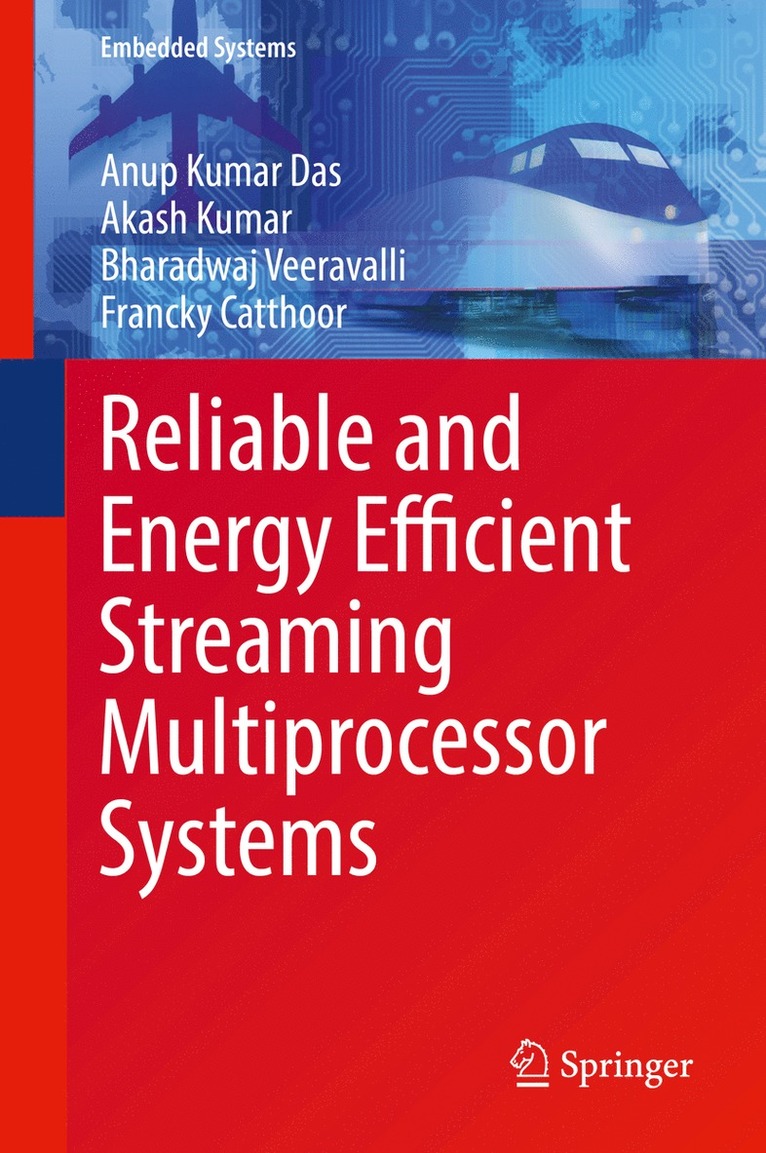 Reliable and Energy Efficient Streaming Multiprocessor Systems 1