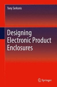 bokomslag Designing Electronic Product Enclosures