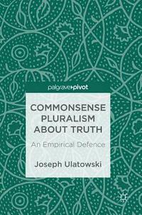 bokomslag Commonsense Pluralism about Truth