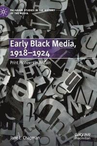 bokomslag Early Black Media, 19181924