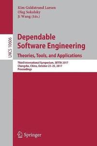 bokomslag Dependable Software Engineering. Theories, Tools, and Applications