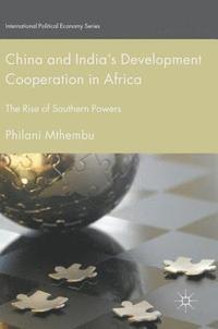 bokomslag China and Indias Development Cooperation in Africa