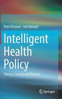 bokomslag Intelligent Health Policy