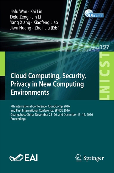 Jiafu Wan, Kai Lin, Delu Zeng, Jin Li, Yang Xiang, Xiaofeng Liao, Jiwu Huang, Zheli Liu - Cloud Computing, Security, Privacy in New Computing Environments, Häftad