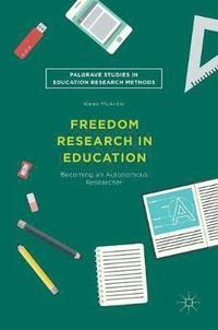 bokomslag Freedom Research in Education