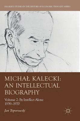 bokomslag Micha Kalecki: An Intellectual Biography