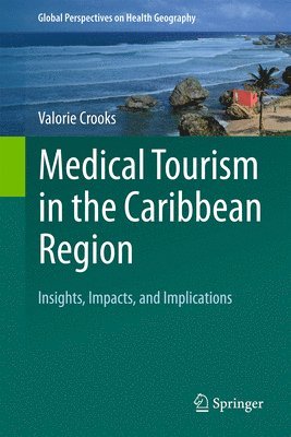 bokomslag Medical Tourism in the Caribbean Region