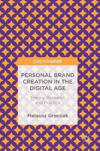 bokomslag Personal Brand Creation in the Digital Age