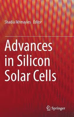 bokomslag Advances in Silicon Solar Cells