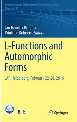Jan Hendrik Bruinier, Winfried Kohnen - L-Functions and Automorphic Forms, Inbunden