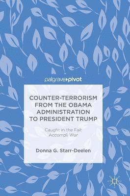 Counter-Terrorism from the Obama Administration to President Trump 1