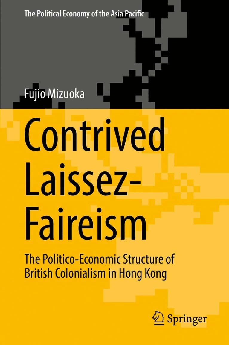 Fujio Mizuoka - Contrived Laissez-Faireism, Inbunden