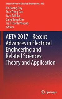 bokomslag AETA 2017 - Recent Advances in Electrical Engineering and Related Sciences: Theory and Application