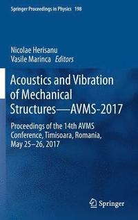 bokomslag Acoustics and Vibration of Mechanical StructuresAVMS-2017