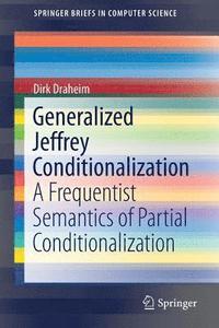 bokomslag Generalized Jeffrey Conditionalization