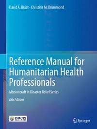 bokomslag Reference Manual for Humanitarian Health Professionals