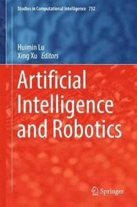 bokomslag Artificial Intelligence and Robotics