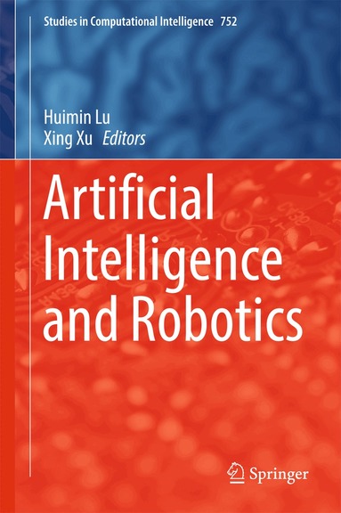 Huimin Lu, Xing Xu - Artificial Intelligence and Robotics, Inbunden