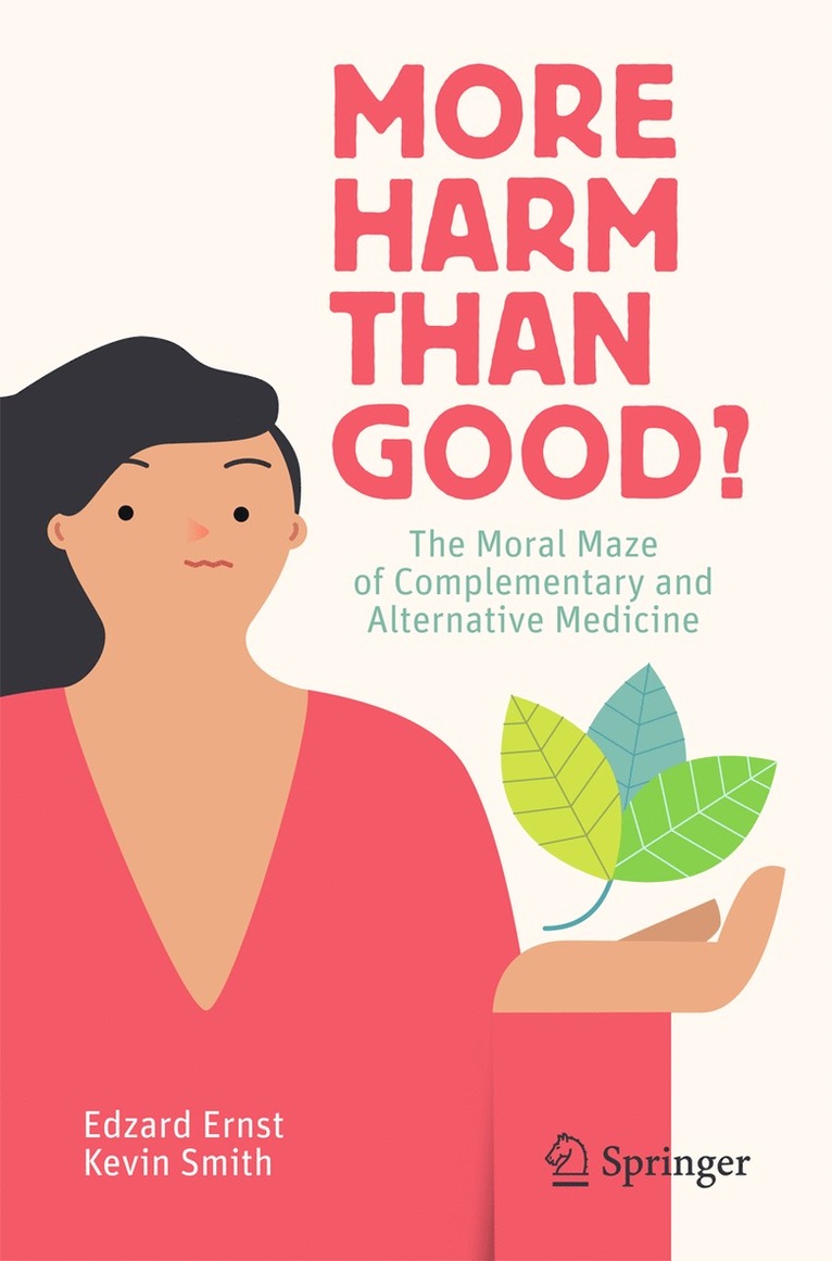 Edzard Ernst, Kevin Smith - More Harm than Good?, Häftad